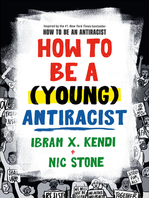 Title details for How to Be a (Young) Antiracist by Ibram X. Kendi - Wait list